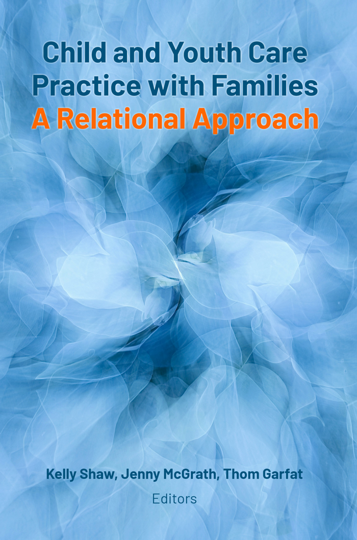 Child and Youth Care Practice with Families: A Relational Approach