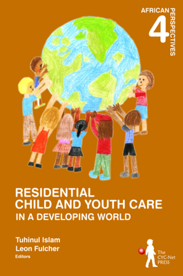 Residential CYC in a Developing World: African Perspectives