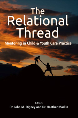 The Relational Thread: Mentoring in Child and Youth Care Practice